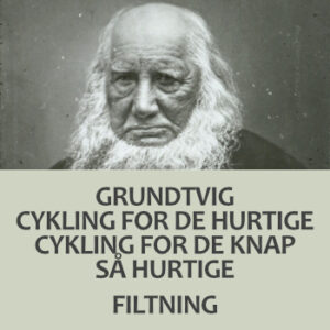 Grundtvig, cykling og filtning