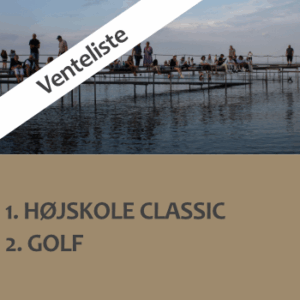 Venteliste på højskoleophold med forløbene Højskole Classic og Golf